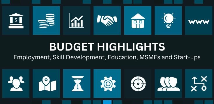 Union Budget 2024 on Skill Development Education Employment MSMEs Start-ups Entrepreneurship on Skill Reporter; read more at skillreporter.com