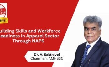 Building Skills and Workforce Readiness in India’s Apparel Sector through NAPS Article by AMHSSC Chairman Dr. A Sakthivel; read more at skillreporter.com